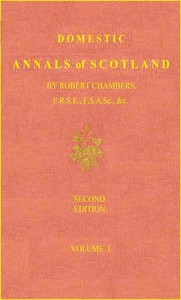 Cover of Domestic Annals of Scotland from the Reformation to the Revolution, Volume 1 (of 2)