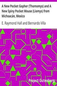Cover of A New Pocket Gopher (Thomomys) and A New Spiny Pocket Mouse (Liomys) from Michoacán, Mexico