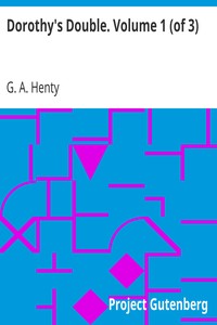 Cover of Dorothy's Double. Volume 1 (of 3)