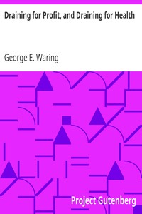 Cover of Draining for Profit, and Draining for Health