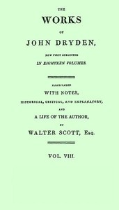 Cover of Dryden's Works Vol. 08 (of 18)