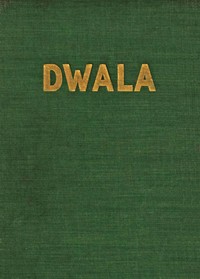 Cover of Dwala A romance