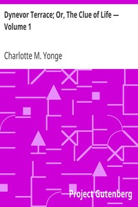 Cover of Dynevor Terrace; Or, The Clue of Life — Volume 1