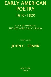 Cover of Early American Poetry 1610-1820 A List of Works in the New York Public Library