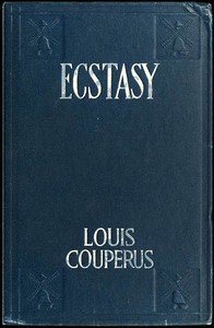 Cover of Ecstasy, A Study of Happiness A Novel