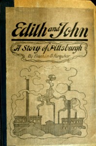 Cover of Edith and John A Story of Pittsburgh