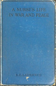 Cover of A Nurse's Life in War and Peace