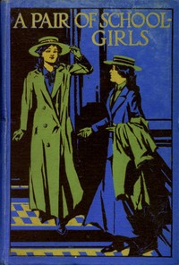 Cover of A Pair of Schoolgirls A Story of School Days
