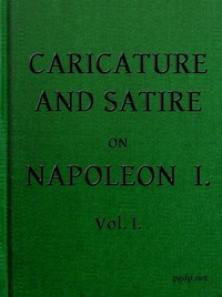 Cover of English Caricature and Satire on Napoleon I. Volume 1 (of 2)