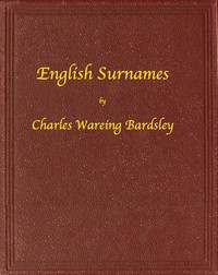 Cover of English Surnames Their Sources and Significations