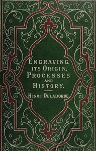 Cover of Engraving Its Origin, Processes, and History