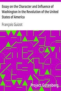 Cover of Essay on the Character and Influence of Washington in the Revolution of the United States of America