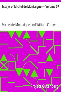 Cover of Essays of Michel de Montaigne — Volume 07