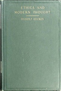 Cover of Ethics and Modern Thought A Theory of Their Relations