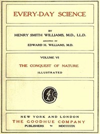 Cover of Every-day Science Volume 6. The Conquest of Nature