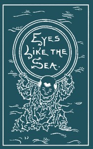 Cover of Eyes Like the Sea A Novel