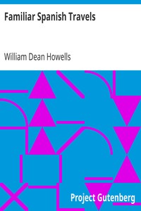 Cover of Familiar Spanish Travels